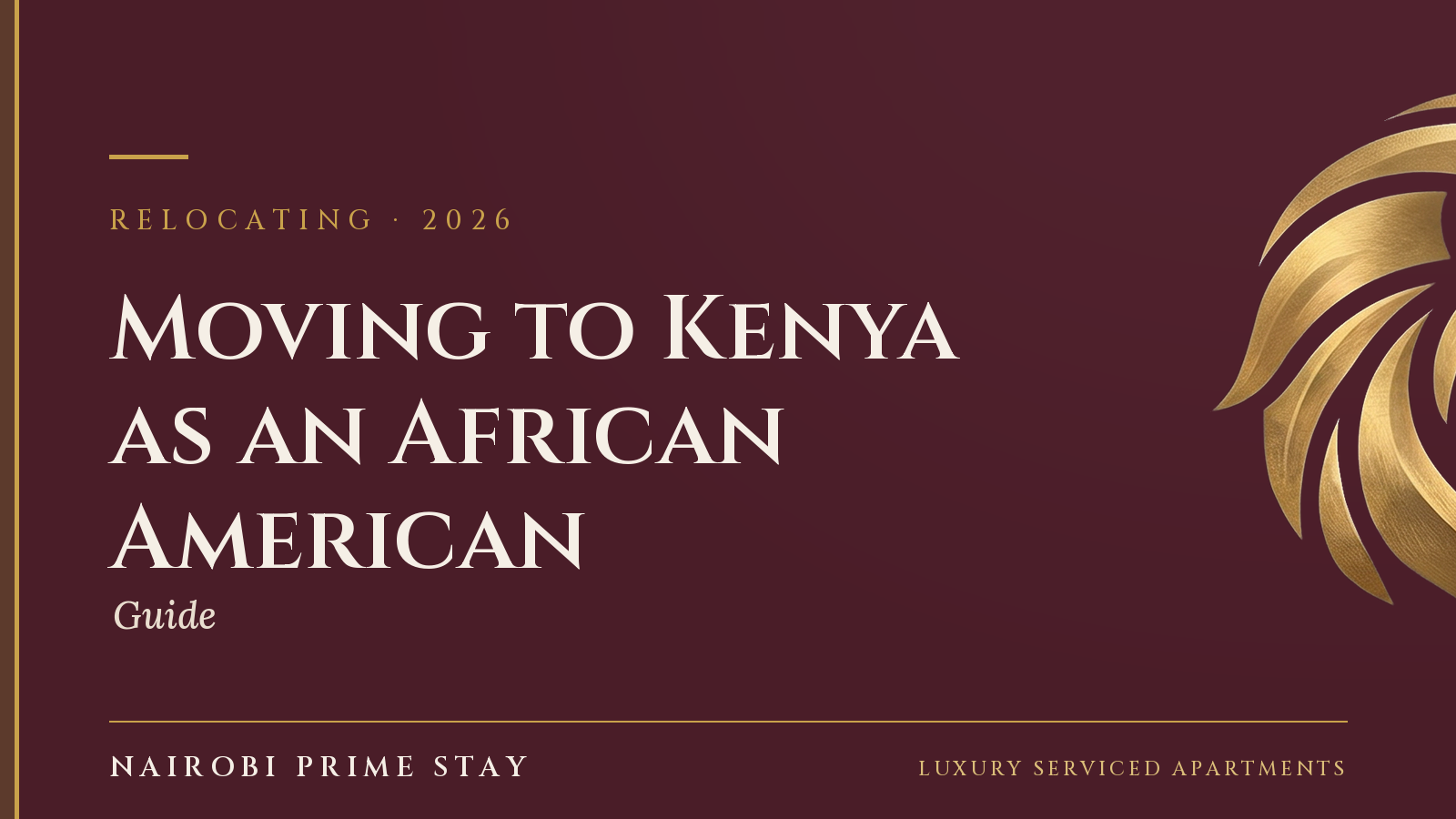 Cover graphic: “Moving to Kenya as an African American” — a Nairobi Prime Stay guide