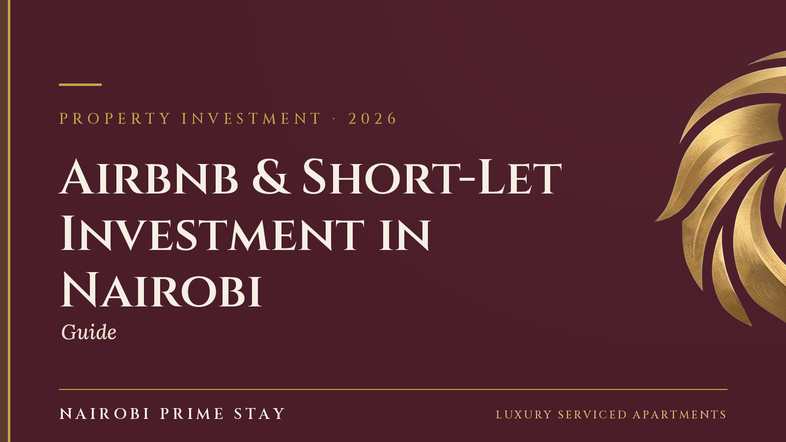 Cover graphic: Airbnb & Short-Let Investment in Nairobi — the honest 2026 guide — a Nairobi Prime Stay guide