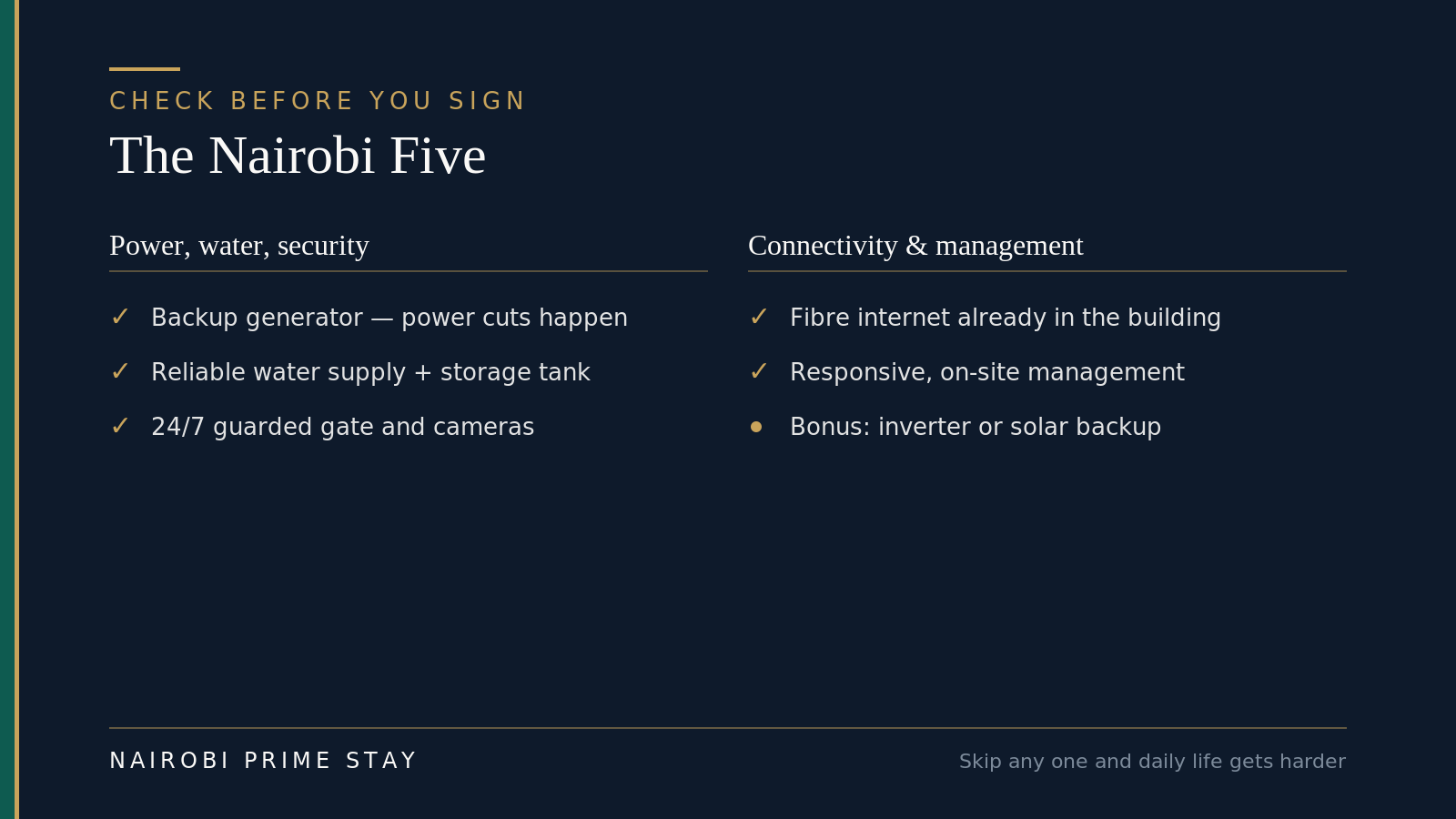 The Nairobi Five to check before signing a lease: a backup generator, a reliable water supply with a storage tank, a 24/7 guarded gate with cameras, fibre internet already in the building, and responsive on-site management.