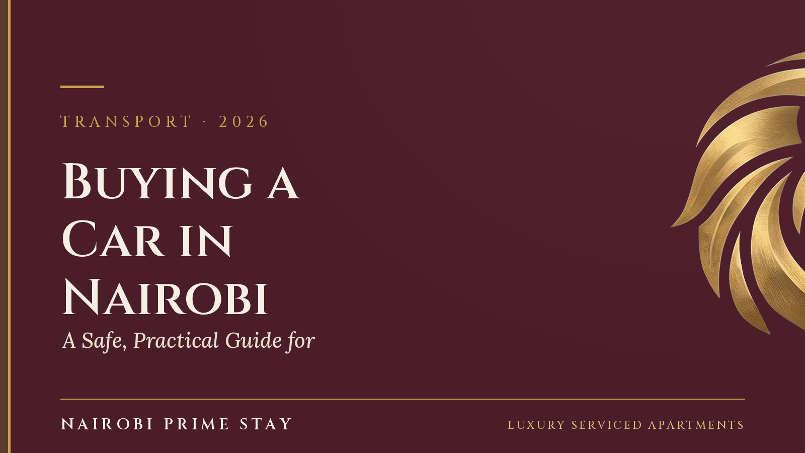 Cover graphic: “Buying a Car in Nairobi” — a Nairobi Prime Stay guide for 2026