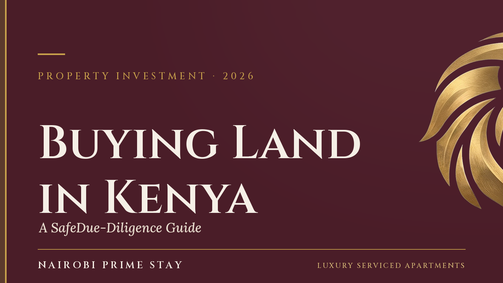 Cover graphic: “Buying Land in Kenya” — a safe due-diligence guide by Nairobi Prime Stay