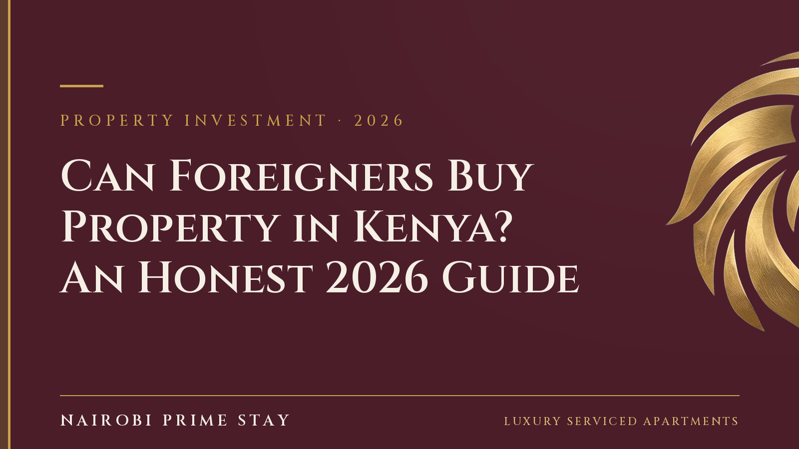Cover graphic: “Can Foreigners Buy Property in Kenya?” — a Nairobi Prime Stay guide