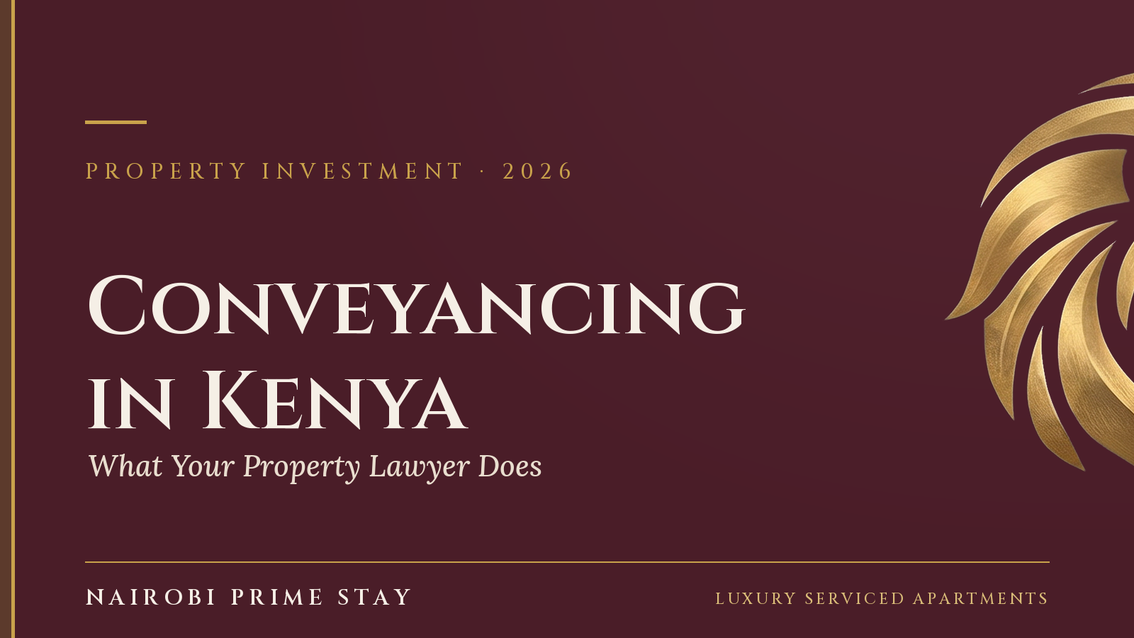 Cover graphic: Conveyancing in Kenya — what your property lawyer does and costs, by Nairobi Prime Stay