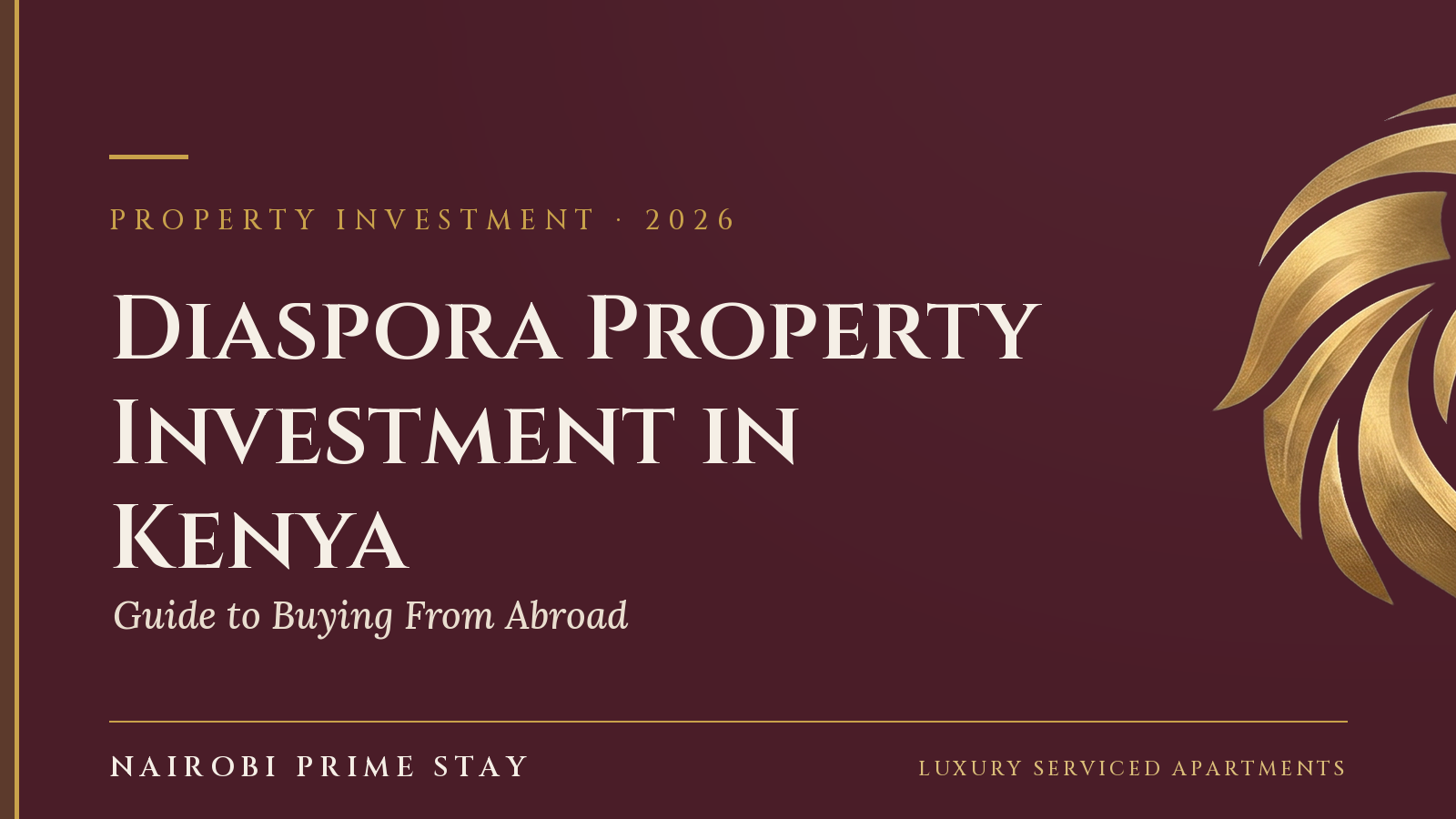 Cover graphic: “Investing in Kenya From Abroad” — a Nairobi Prime Stay diaspora property guide