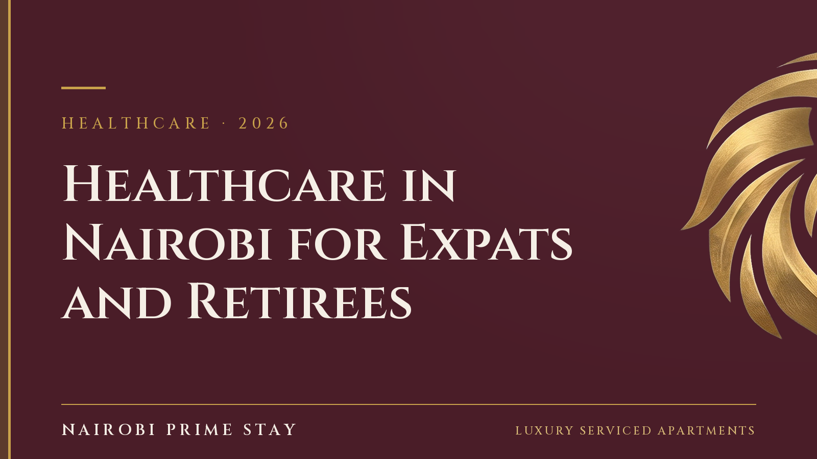 Cover graphic: “Healthcare in Nairobi” — a Nairobi Prime Stay guide