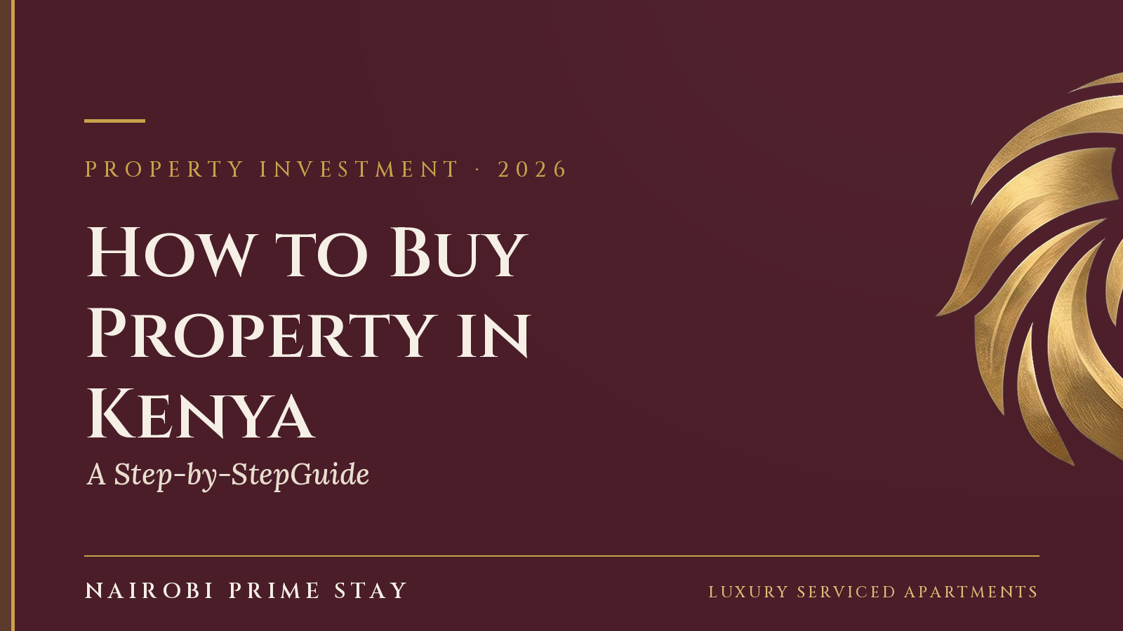 Cover graphic: “How to Buy Property in Kenya” — a step-by-step Nairobi Prime Stay guide