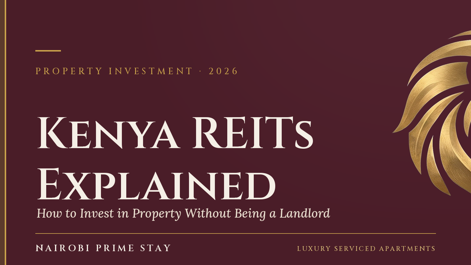Cover graphic: “Kenya REITs Explained” — a Nairobi Prime Stay guide
