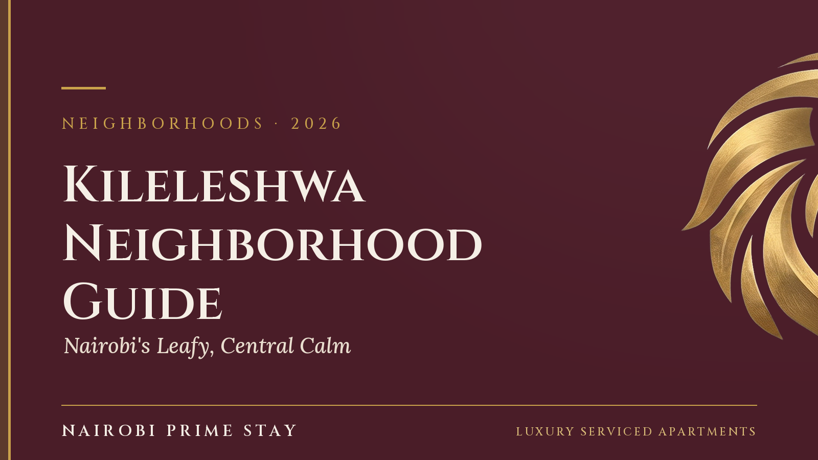 Cover graphic: “Kileleshwa” — a Nairobi Prime Stay guide