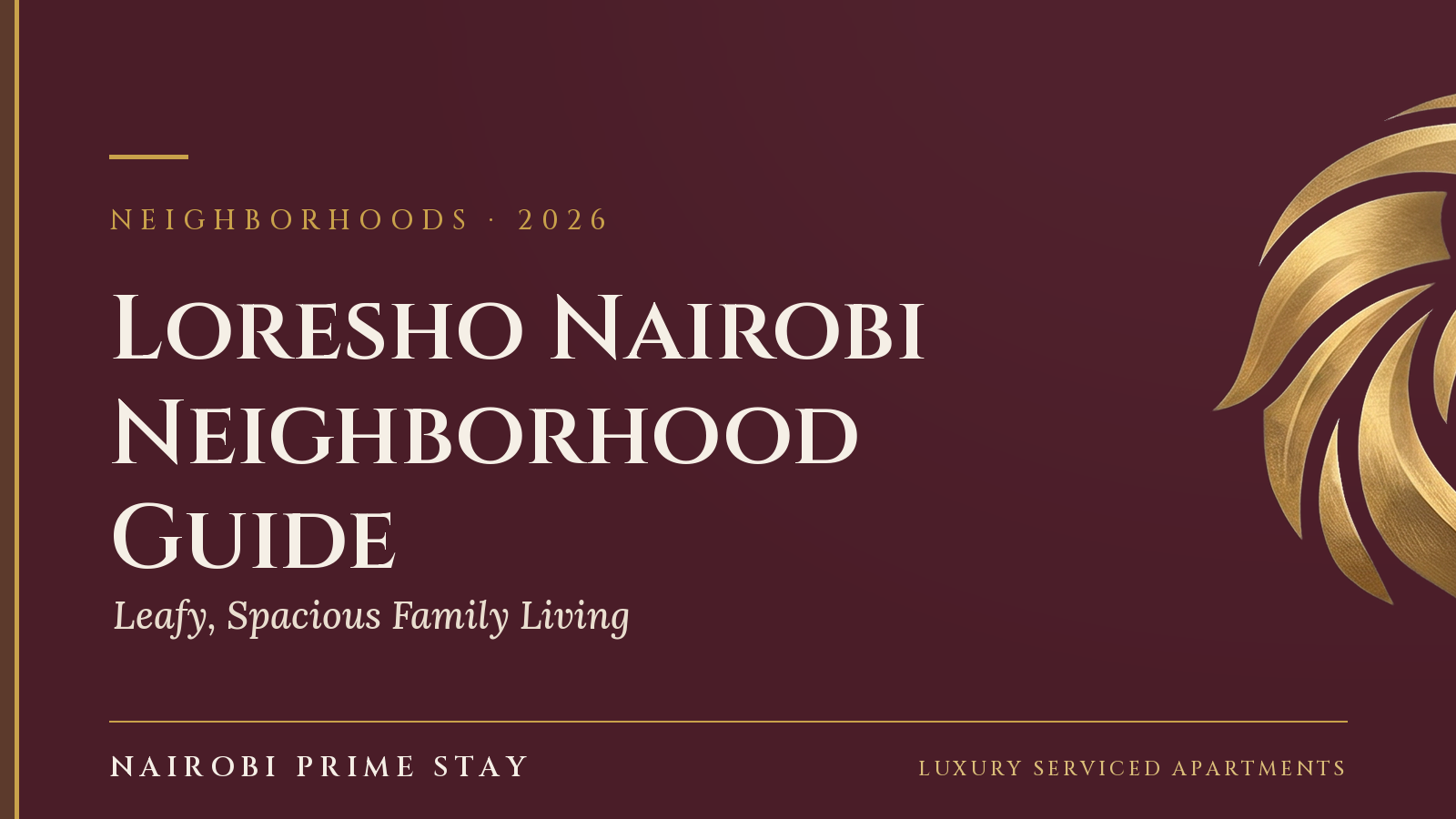 Cover graphic: "Loresho Nairobi" — a Nairobi Prime Stay guide