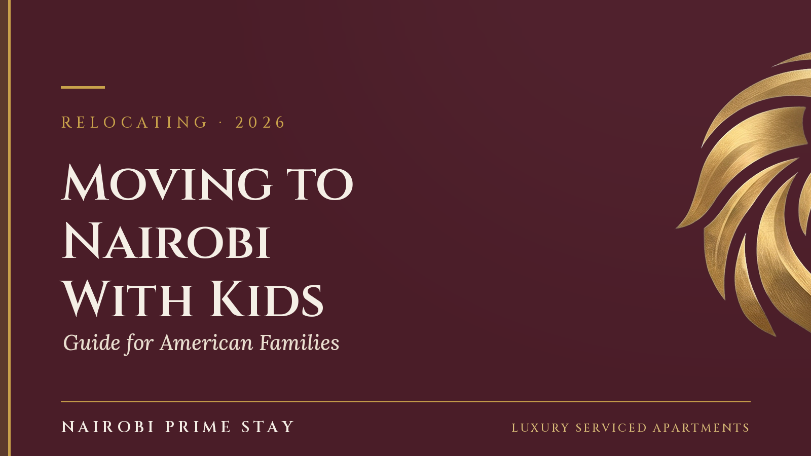 Cover graphic for the Nairobi Prime Stay guide to moving to Nairobi with kids