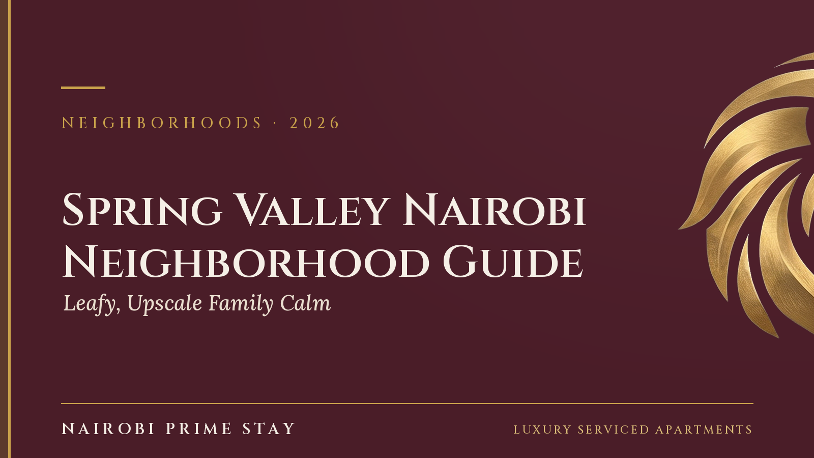 Cover graphic: “Spring Valley Nairobi” — a Nairobi Prime Stay guide
