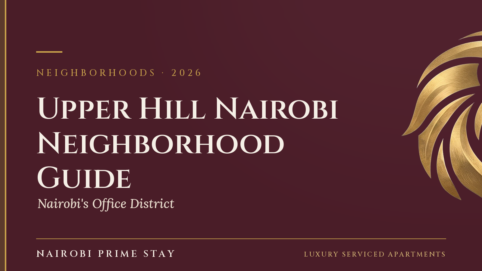 Cover graphic: “Upper Hill Nairobi” — a Nairobi Prime Stay guide