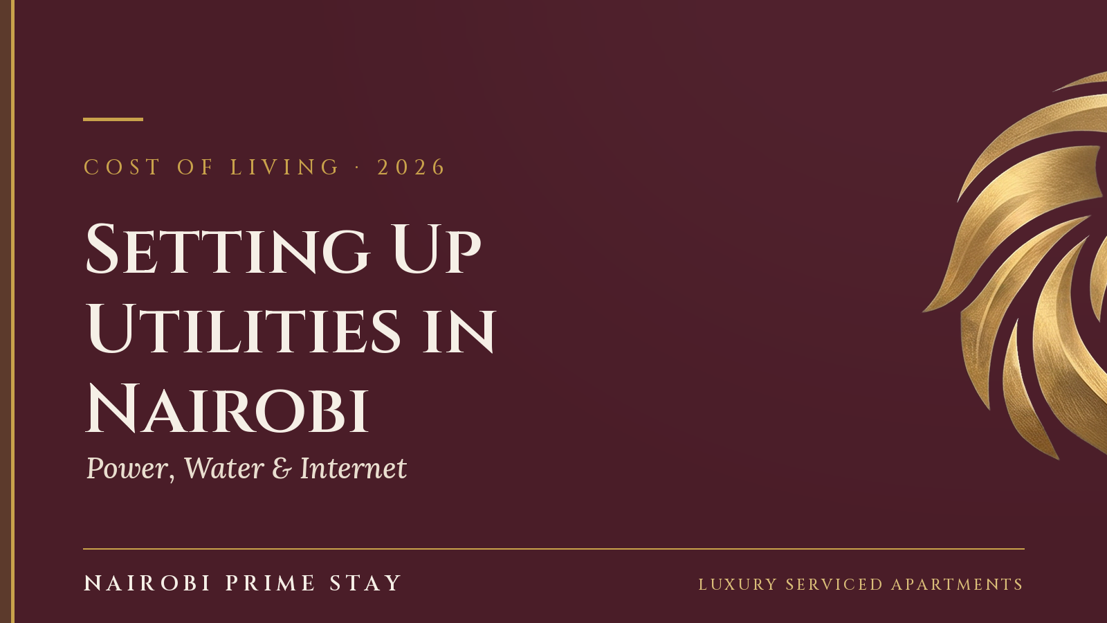 Cover graphic: “Power, Water & Internet” — a Nairobi Prime Stay guide to setting up utilities in Nairobi